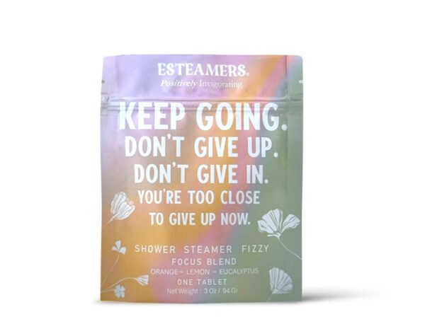 'Keep Going. Don't Give Up.' Shower Steamer